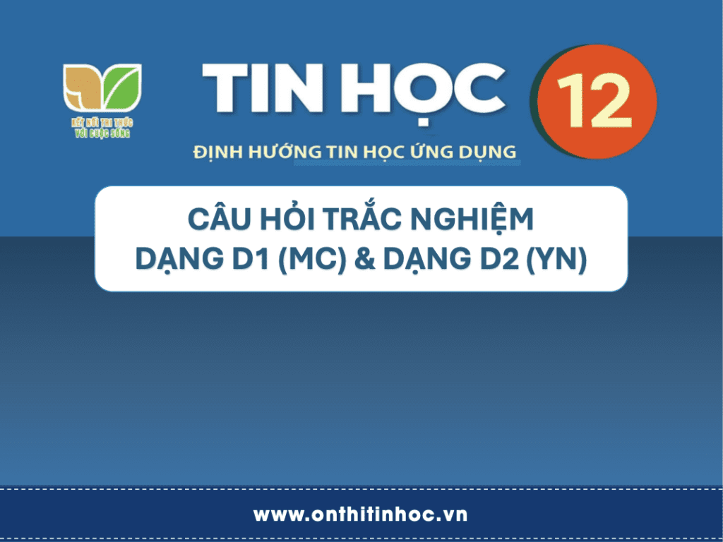 Trắc nghiệm Tin học 12