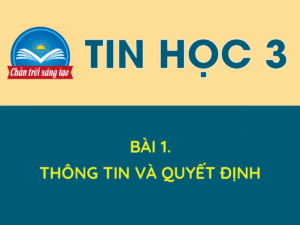 Bài 1. Thông tin và quyết định 72 Trí tuệ nhân tạo