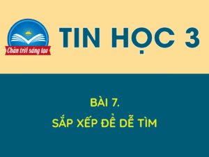 Bài 7. Sắp xếp để dễ tìm 76 Trí tuệ nhân tạo