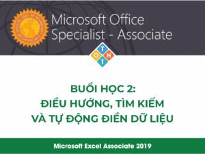 MOS Excel - Buổi học 2: Điều hướng, tìm kiếm và tự động điền dữ liệu 92 Trí tuệ nhân tạo