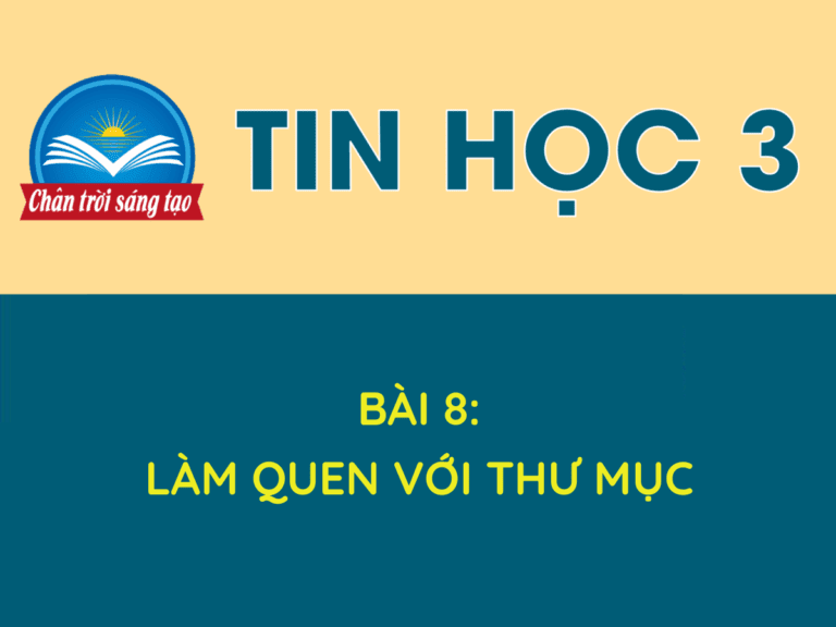 Tin học 3 - Bài 8: Làm quen với thư mục 20