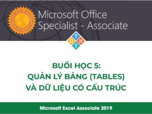 MOS Excel - Buổi học 5: Quản lý bảng (Tables) và dữ liệu có cấu trúc 95 Trí tuệ nhân tạo