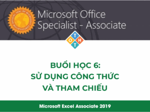 MOS Excel - Buổi học 6: Sử dụng công thức và tham chiếu 96 Trí tuệ nhân tạo