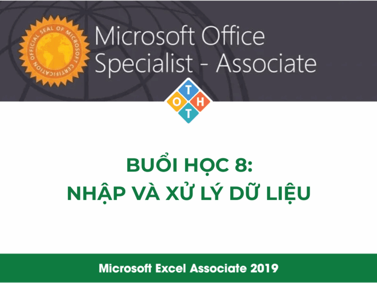 MOS Excel - Buổi học 8: Nhập và xử lý dữ liệu 1 mos excel